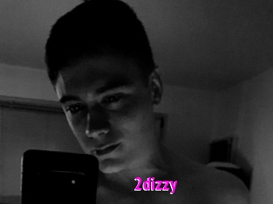 2dizzy