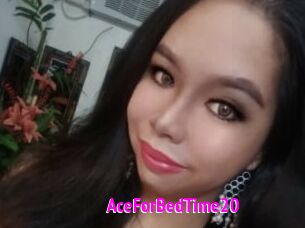 AceForBedTime20