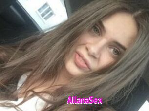 AllanaSex