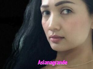 Asianagrande