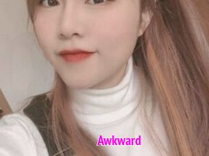 Awkward
