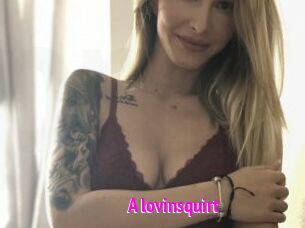 A_lovinsquirt