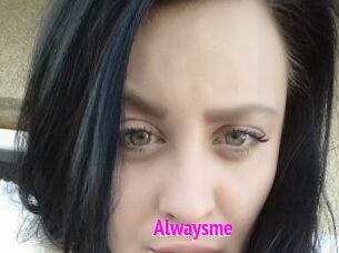 Alwaysme