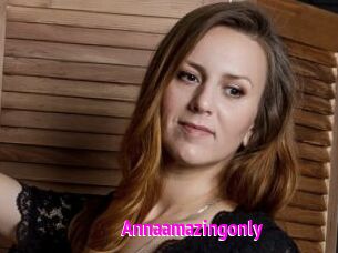 Annaamazingonly