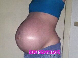 BBW_BEMYSLAVE