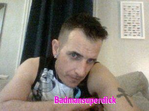 Badmansuperdick