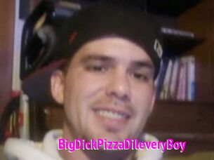 BigDickPizzaDileveryBoy