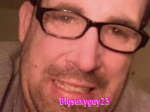 Bigsexyguy23