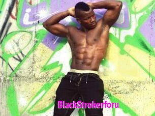 BlackStrokerforu