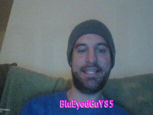BluEyedGuY85