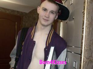 Born4Kisses