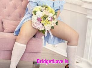BridgetLove_is