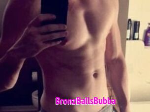BronzBallsBubba