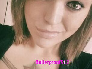 Bulletproof512