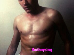 Badboysing