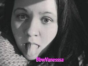 bbwVanesssa Porn Loverz