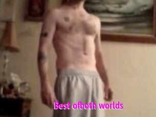best_ofboth_worlds Porn Loverz