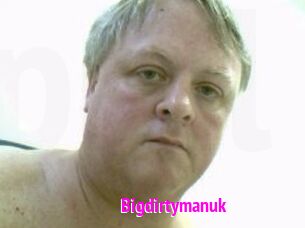 Bigdirtymanuk