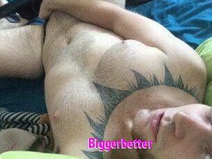 Bigger_better