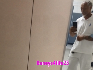 Boneya4life25