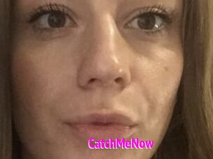 CatchMeNow
