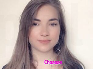 Chaaaaa