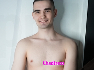 Chadtress