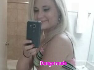 Dangerouds
