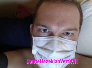 DanteHezekiahVettXVII