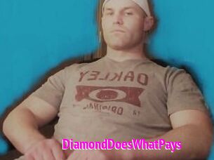 DiamondDoesWhatPays