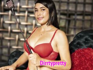 Dirrtypretty