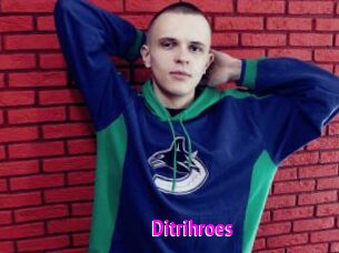 Ditrihroes