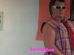 Doesntpullout