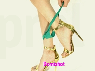 Domishot