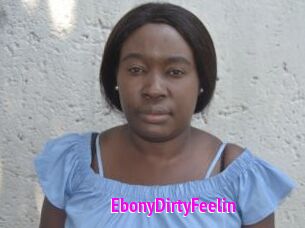 EbonyDirtyFeelin