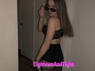 EighteenAndTight