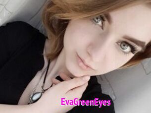 EvaGreenEyes