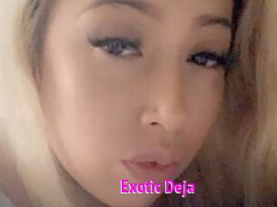 Exotic_Deja