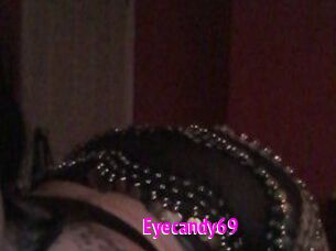 Eyecandy69