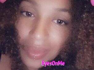 EyesOnMe