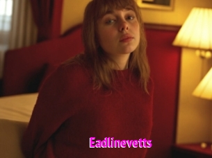 Eadlinevetts