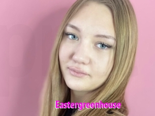 Eastergreenhouse
