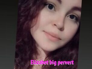 Elizabet_big_pervert