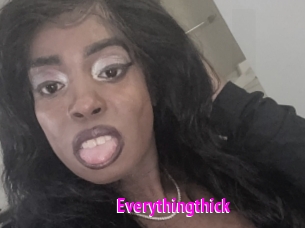 Everythingthick