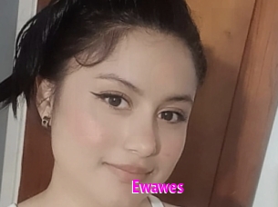 Ewawes