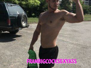 FRANBIGCOCKSEXYASS