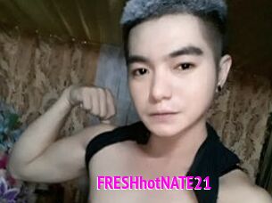 FRESHhotNATE21