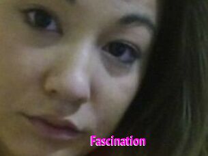 Fascination