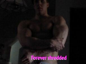 Forever_shredded