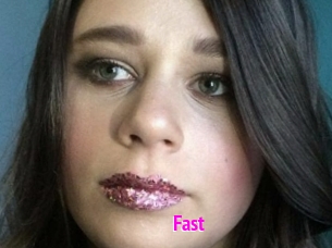 Fast